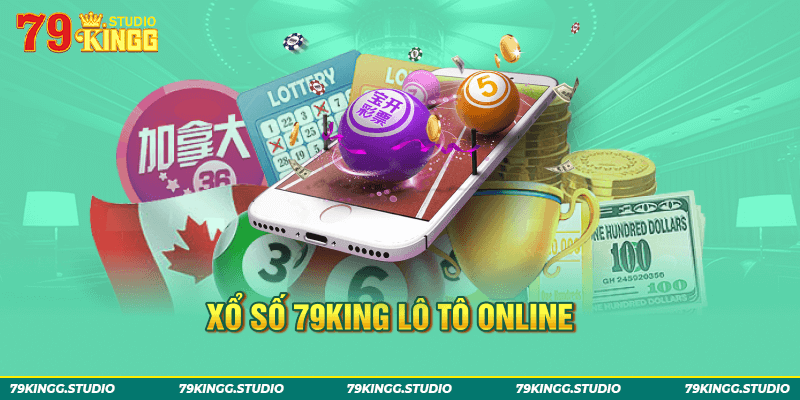 Xổ số 79King lô tô online