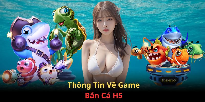 Chi tiết trò chơi bắn cá H5 trên nền tảng 79King