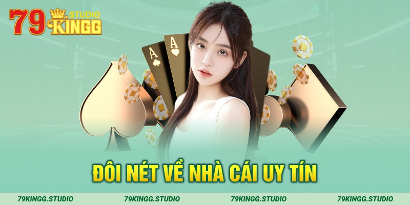 Đôi nét về nhà cái uy tín 