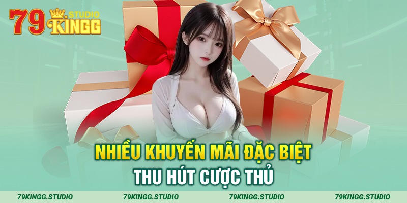 Nhiều khuyến mãi đặc biệt thu hút cược thủ