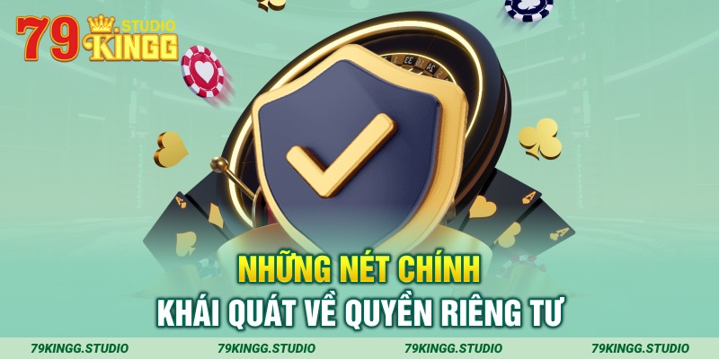 Những nét chính khái quát về quyền riêng tư