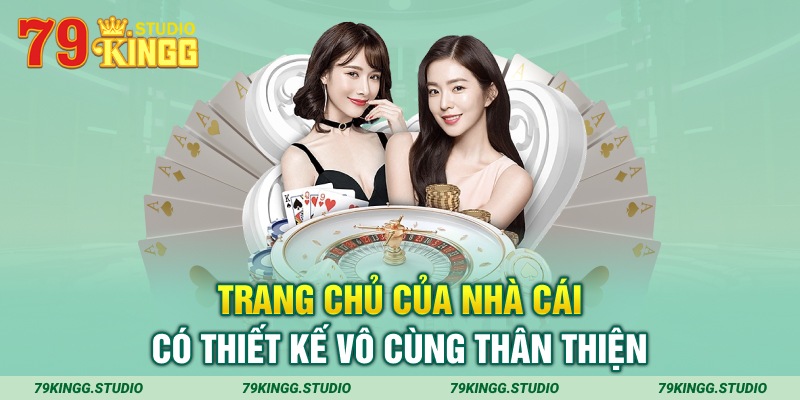  Trang chủ của nhà cái có thiết kế vô cùng thân thiện